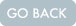 Go Back